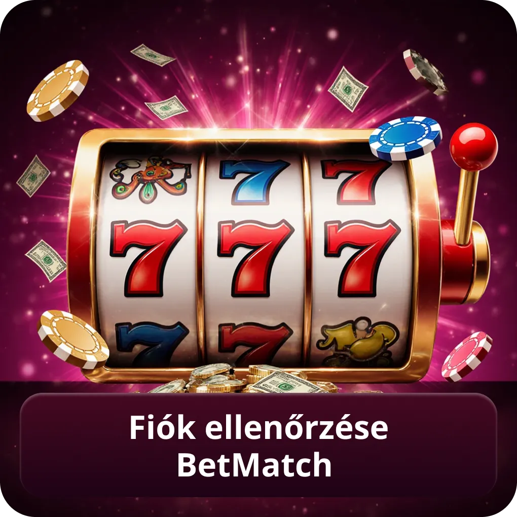 Fiók ellenőrzése Betmatch